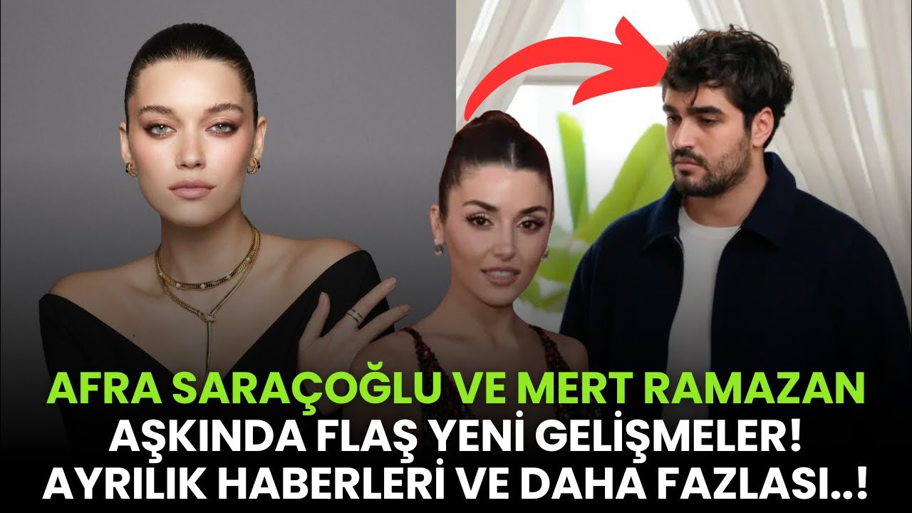 Афра Сарачоглу и Мерт Рамазан: ВРЕМЕННЫЙ РАЗРЫВ В ОТНОШЕНИЯХ! Новые новости!