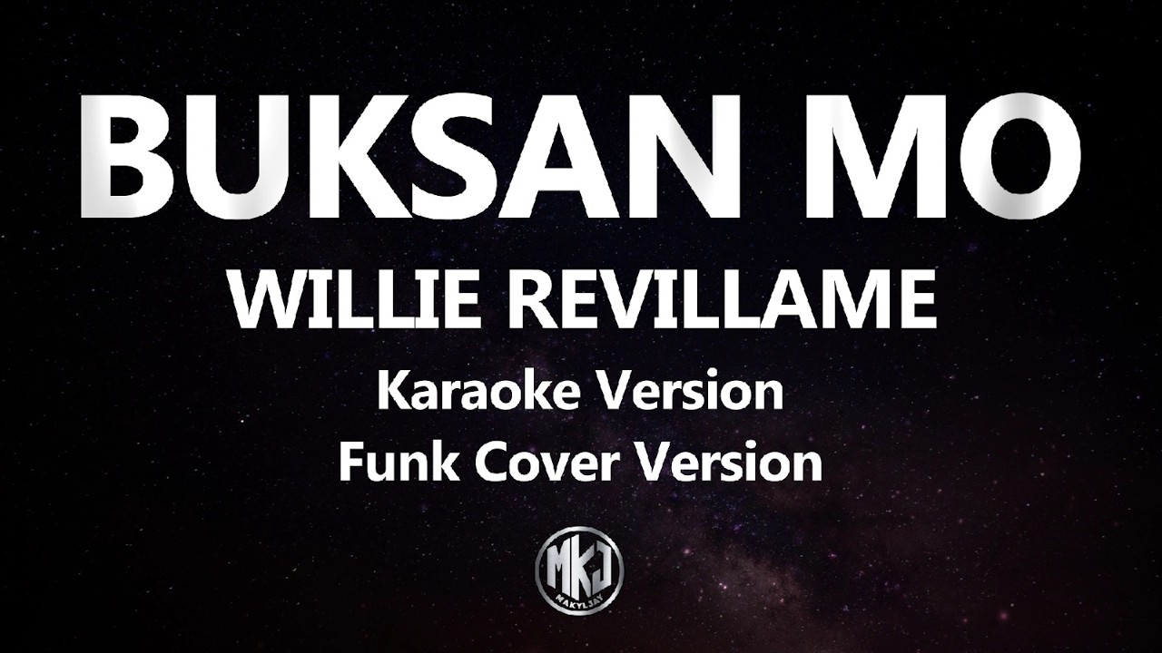 Buksan Mo Willie Revillame Funk Cover Karaoke Version High Quality Instrumental