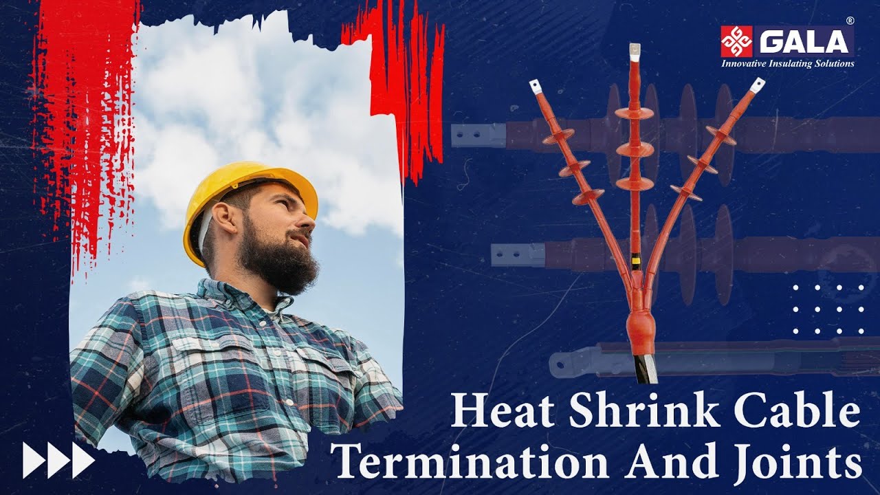 Installation Guidance for Gala Heat Shrink Cable Termination