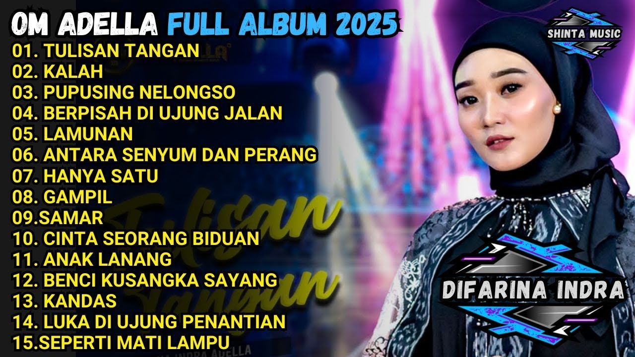 TULISAN TANGAN - KALAH - PUPUSING NELONGSO - OM ADELLA  FULL ALBUM TERBARU 2025