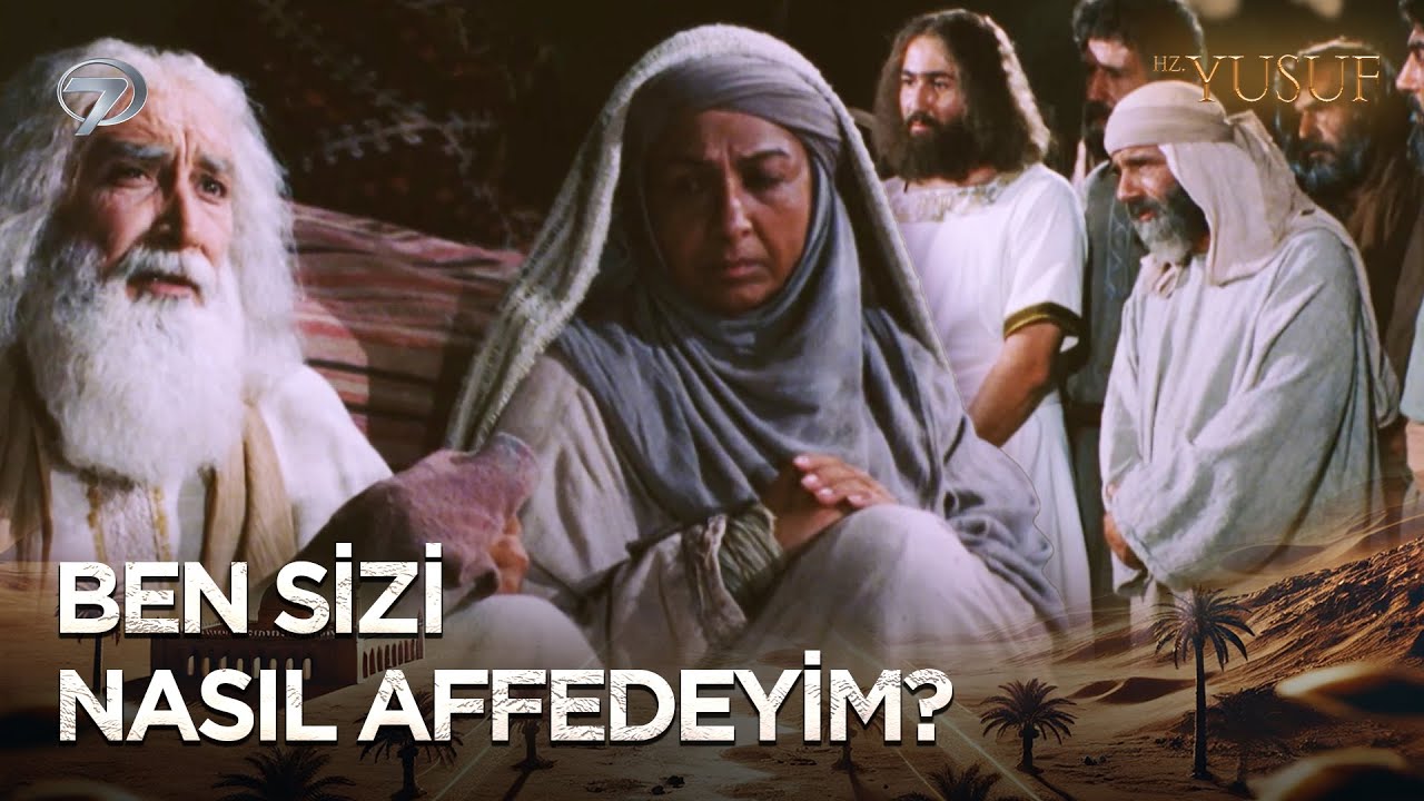 Yıllarca G&ouml;zlerimden Kanlı Yaşlar Akıttınız | Hz. Yusuf