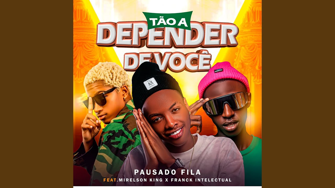 Tão a Depender de Você