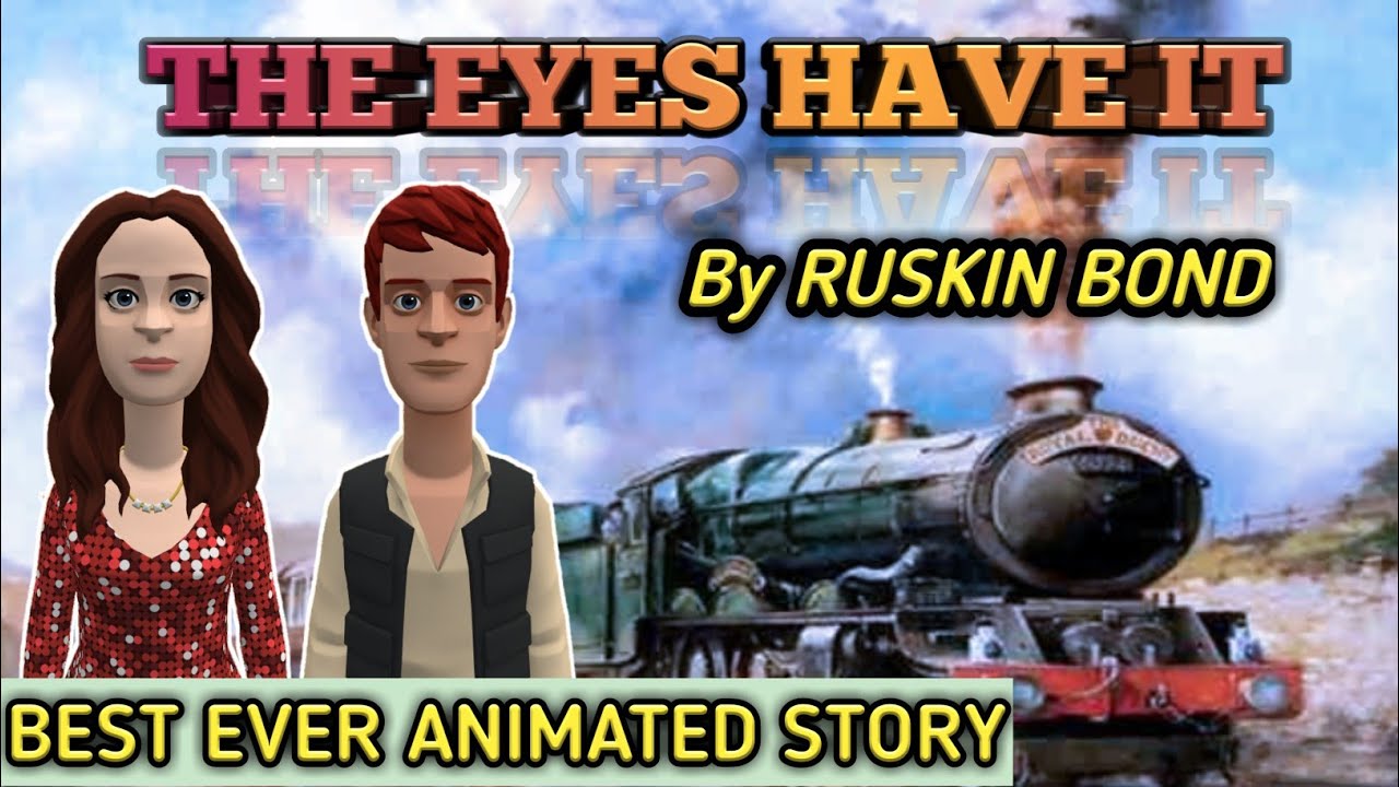 The Eyes Have it by Ruskin Bond || Best Ever Animated Story