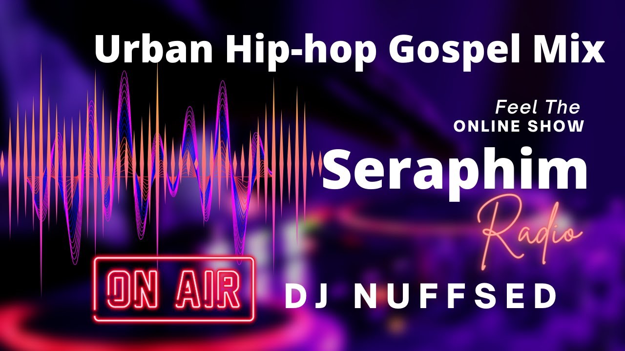 URBAN HIP-HOP GOSPEL MIX | DJ NUFFSED #NUFFSEDTHEDJ