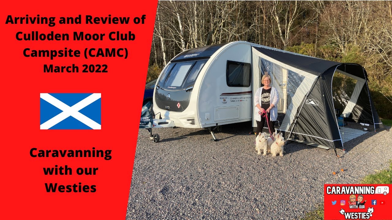 Arriving and Review of Culloden Moor Club Campsite