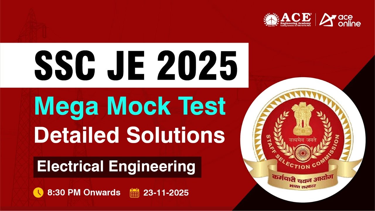 SSC JE 2025: Electrical Engineering | Mega Mock Test Detailed Solutions | ACE Engineering Academy