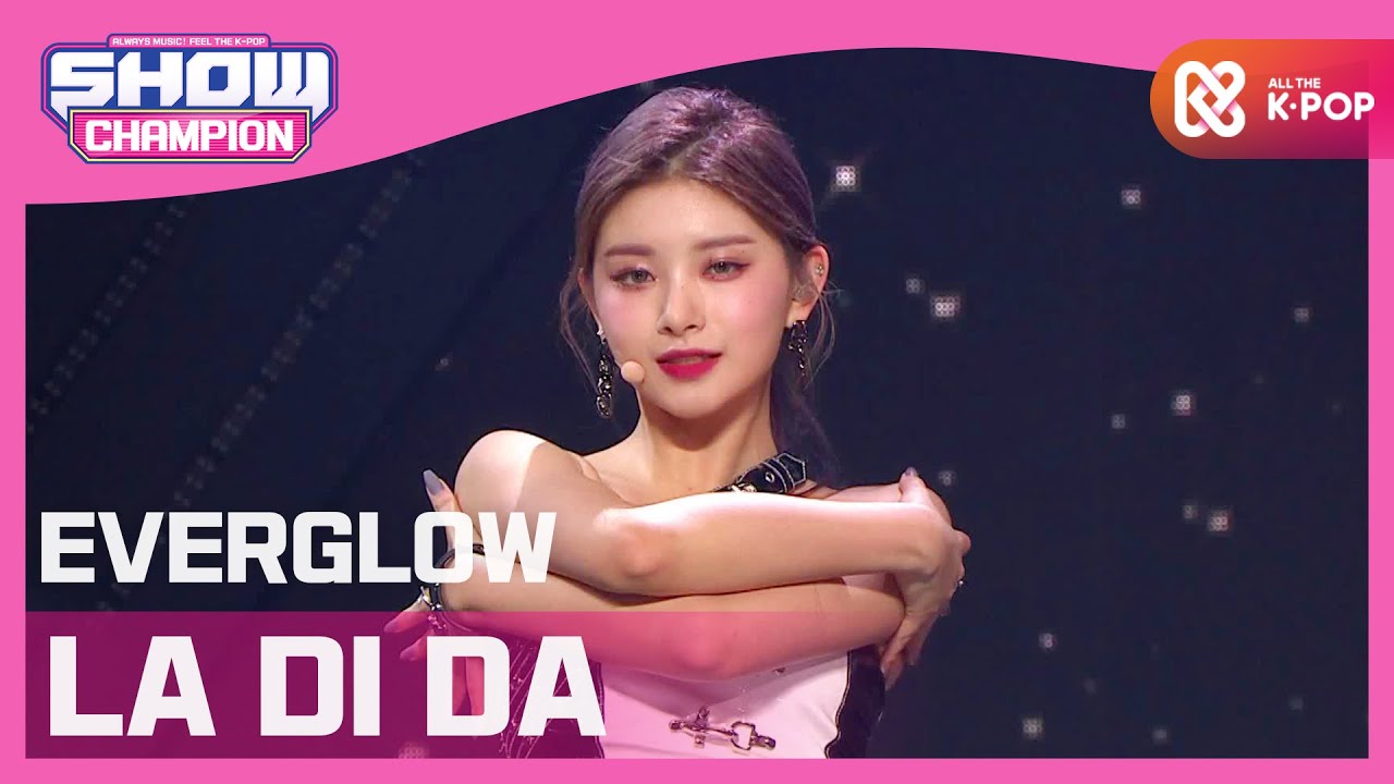 [Show Champion] 에버글로우(EVERGLOW) - LA DI DA l EP.374