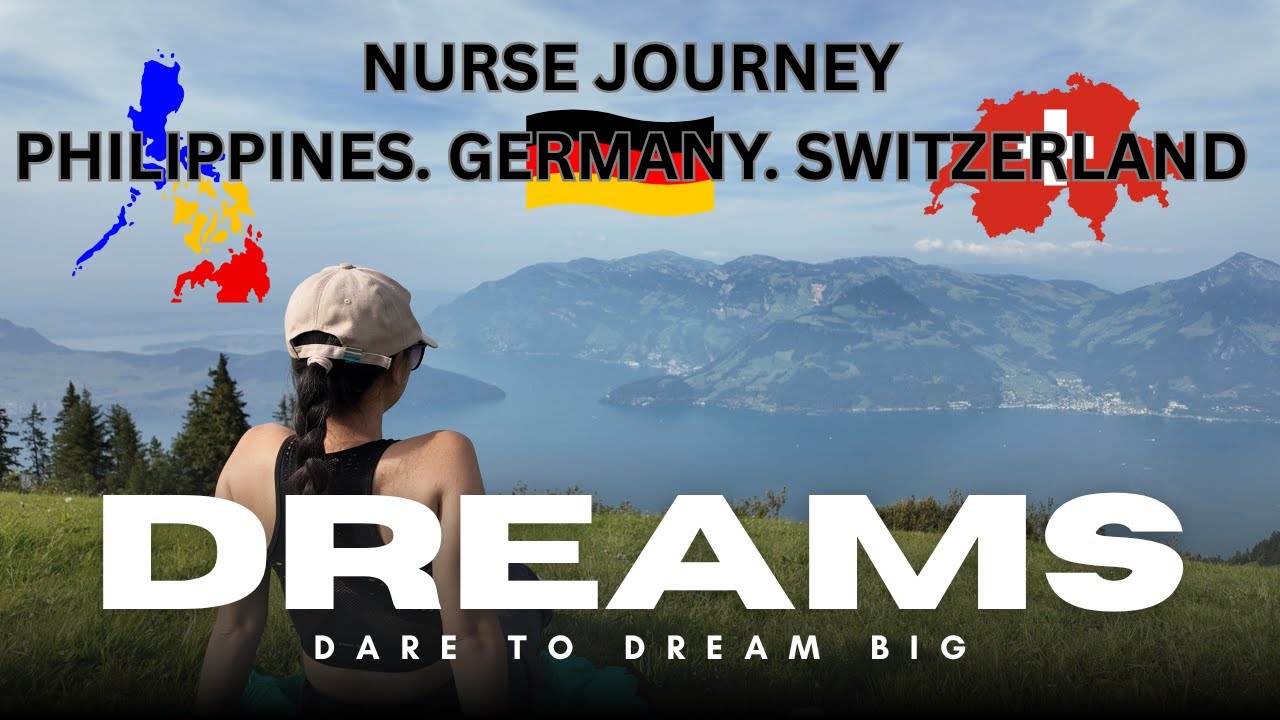 From the Philippines to Germany to Switzerland : My Dream Nurse Journey