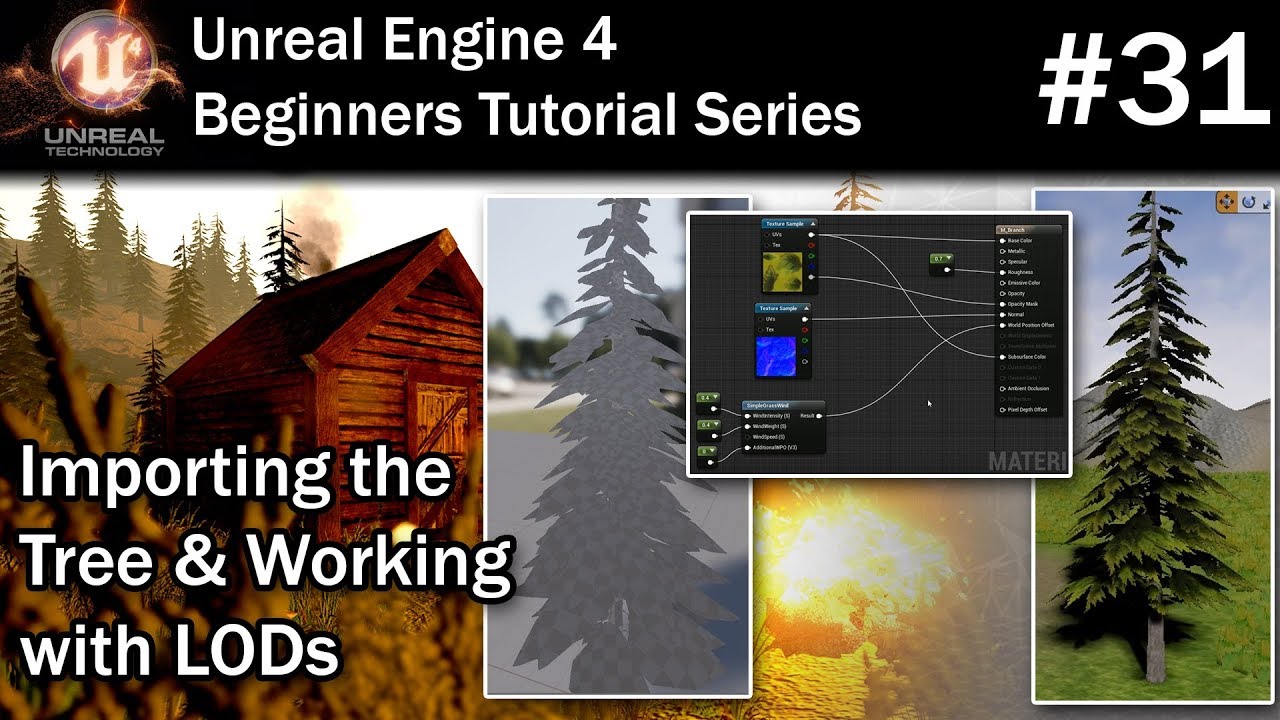 #31 Using LODs in Unreal Engine 4 (Level of Detail) Import the Tree Model  | UE4 Tutorial