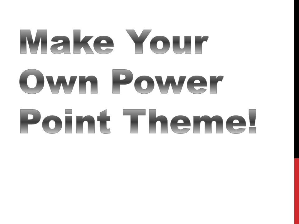 Create a Custom PowerPoint Theme