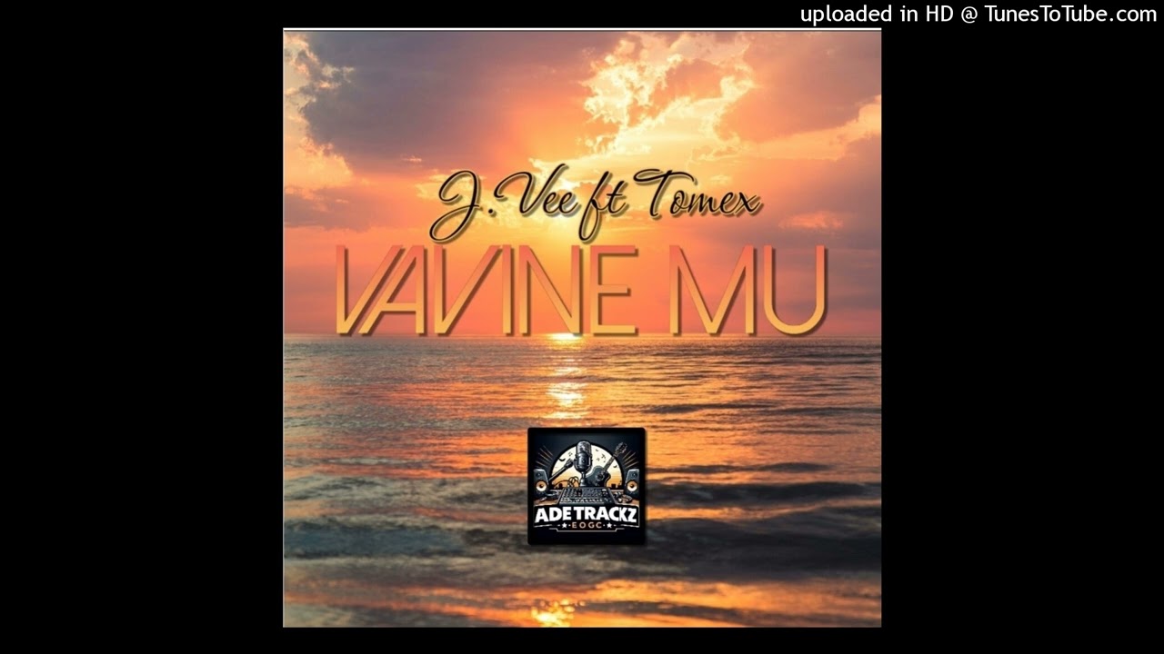 J.Vee ft Tomex- Vavine mu