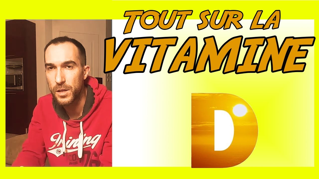 VITAMINE D : TOUT ce que vous DEVEZ savoir !