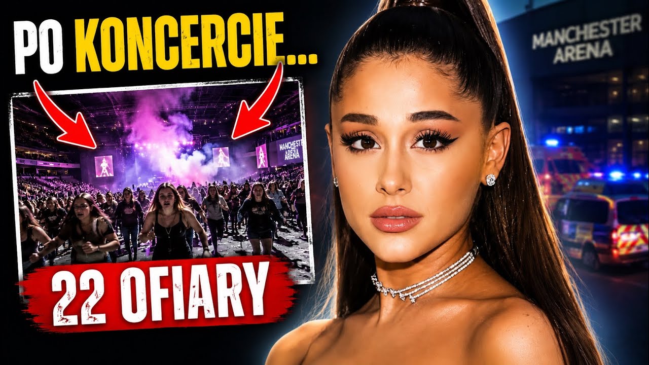 Ariana Grande: koncert, kt&oacute;ry skończył się śmiercią 22 os&oacute;b!