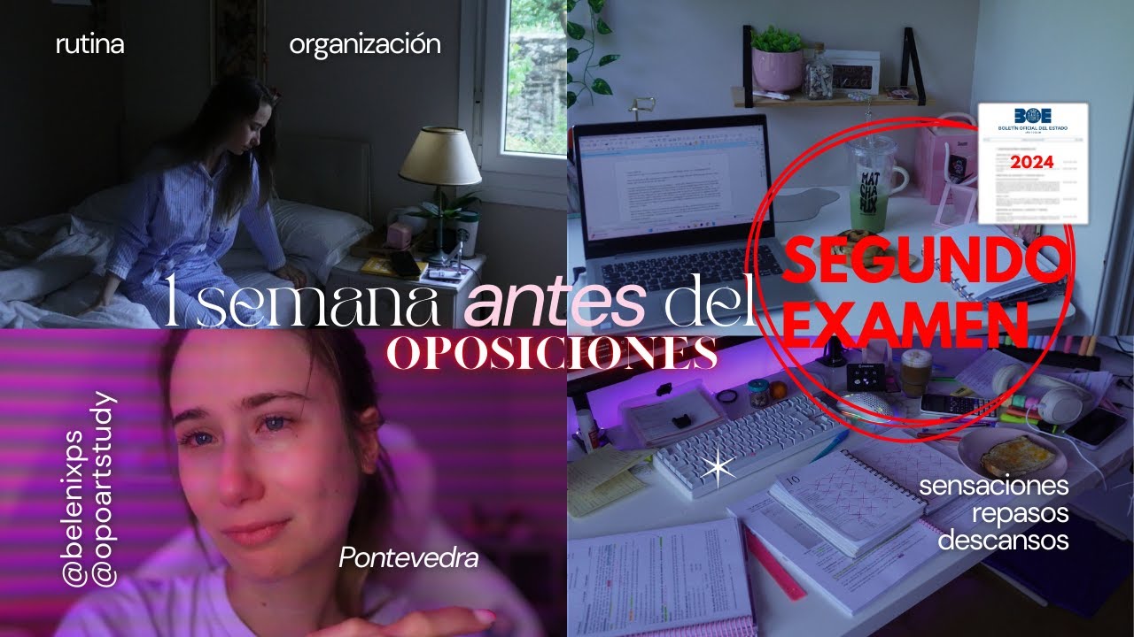 &Uacute;LTIMA SEMANA 🗓️ antes del SEGUNDO EXAMEN 📚 | Oposiciones Grupo A 🎯