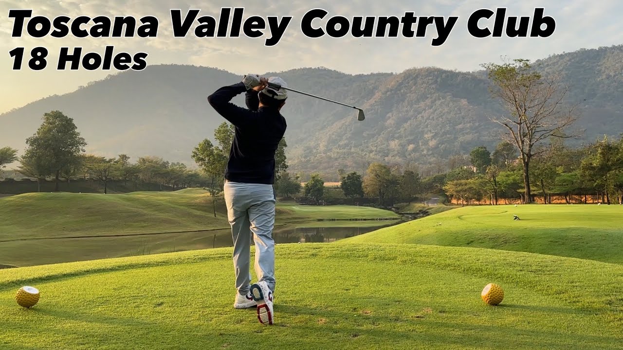 พาเที่ยว Toscana Valley Country Club | 18Holes | Ep.5