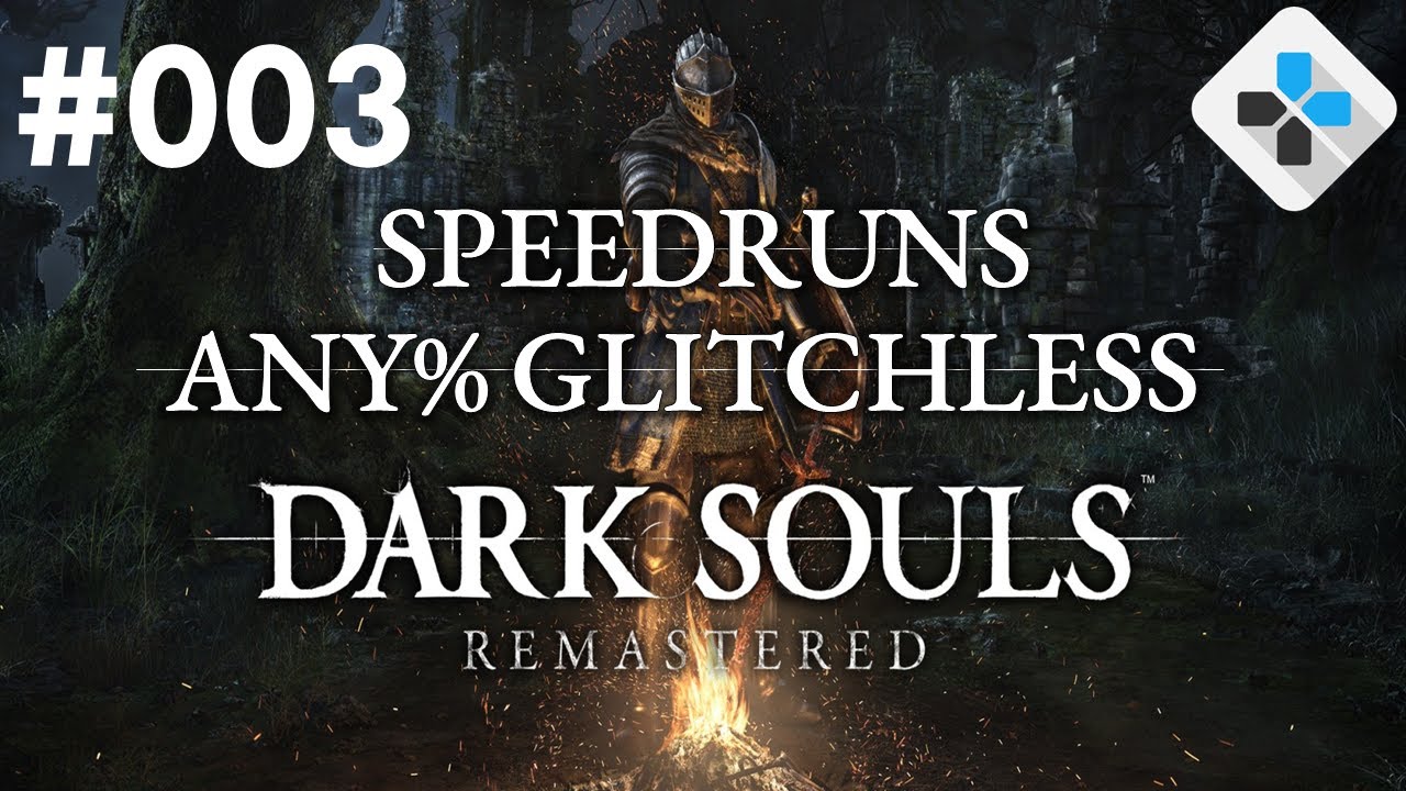 Dark Souls Remastered Speedrun Any% Glitchless 1:34:39 Deutsch #003 | Komplette Streamaufzeichnung