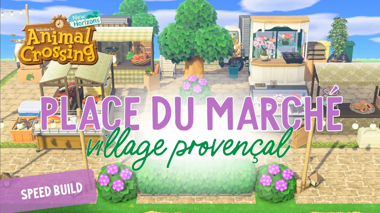 Construction du MARCHÉ sur mon île VILLAGE PROVENÇAL - Speed Build - Animal Crossing New Horizon