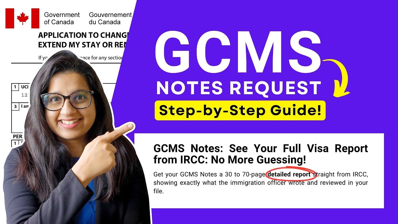 Как получить GCMS Notes: простое пошаговое руководство для подачи заявления на получение IRCC в К...