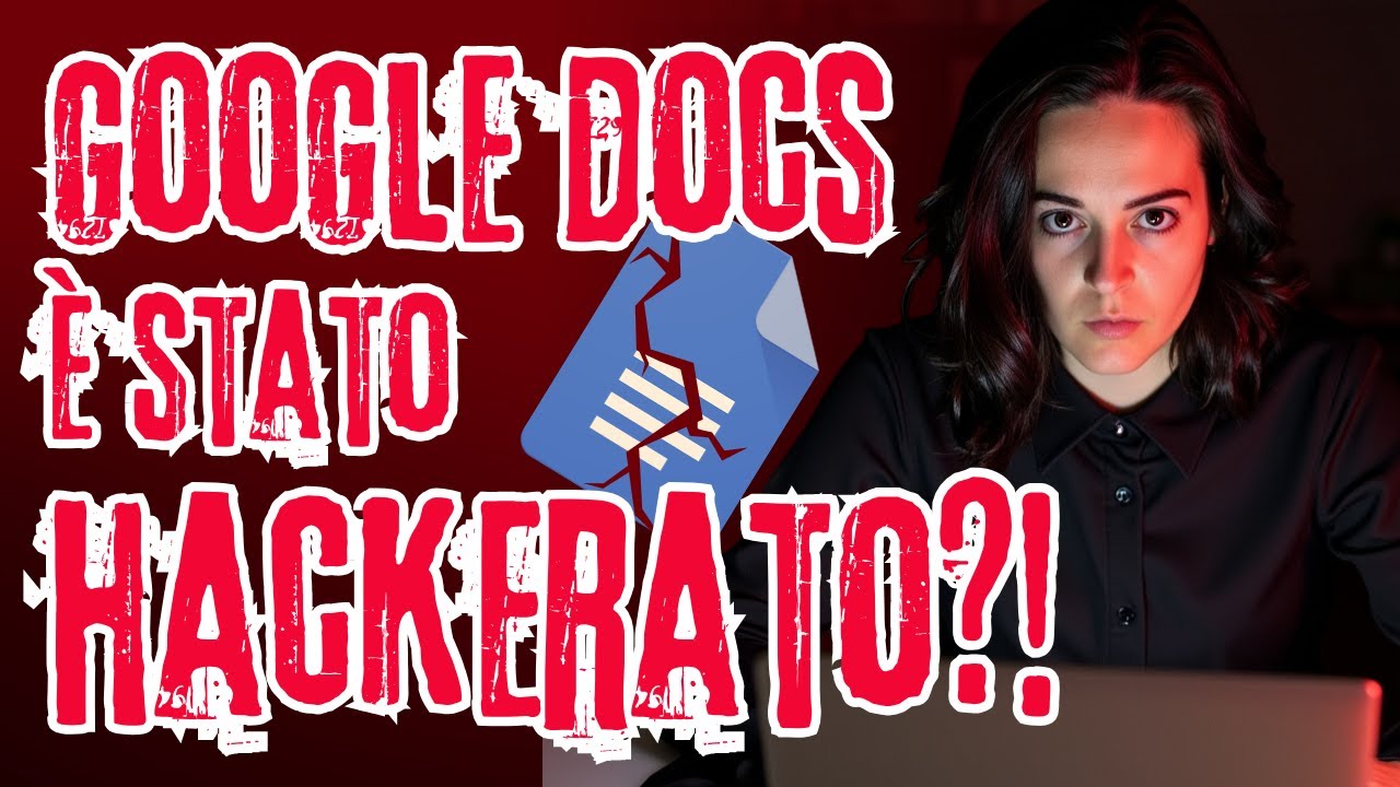 😱 Il caso GOOGLE DOCS: un milione di account infetti