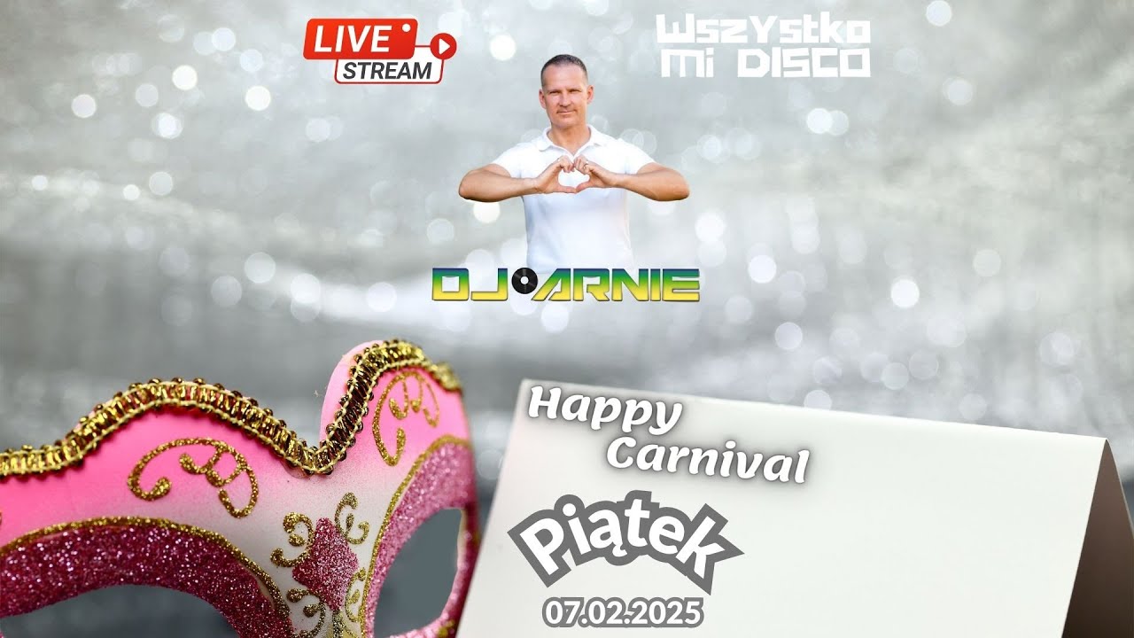 Wszystko Mi Disco by D.J. Arnie (07.02.2025) - Happy Carnival 2025