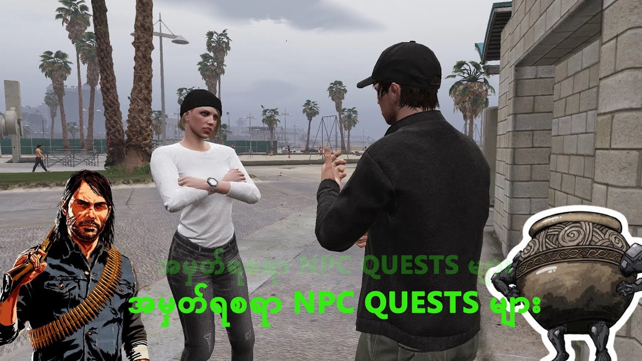 အမှတ်ရစရာ NPC Quests များ  (Re -up)