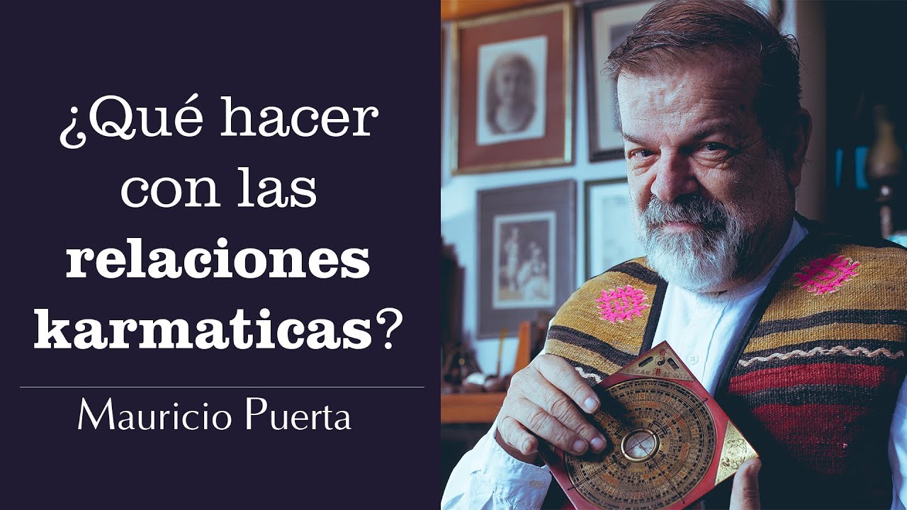 RELACIONES KARMICAS | MAURICIO PUERTA | @CodigosTV