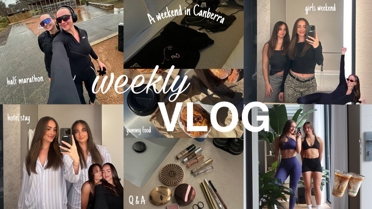 Diary of a 20 something year old - Episode 1: Girls weekend in Canberra