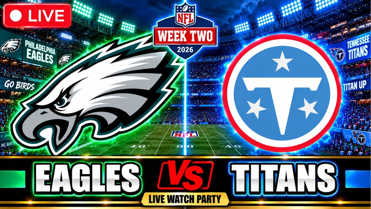 PHILADELPHIA EAGLES vs TENNESSEE TITANS Live Streaming Watch Party | NFL Football 2026