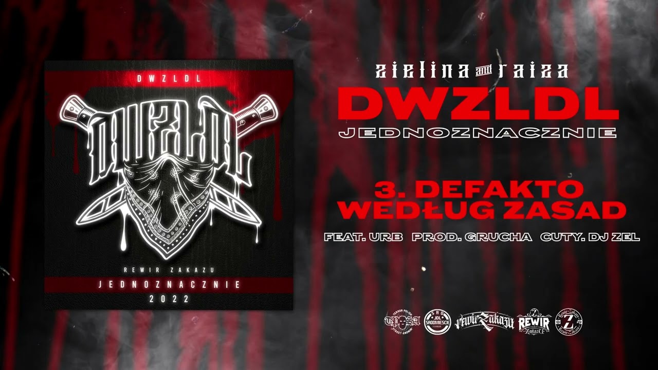 DWZLDL - DEFAKTO WEDŁUG ZASAD ft. URB // PROD. GRUCHA