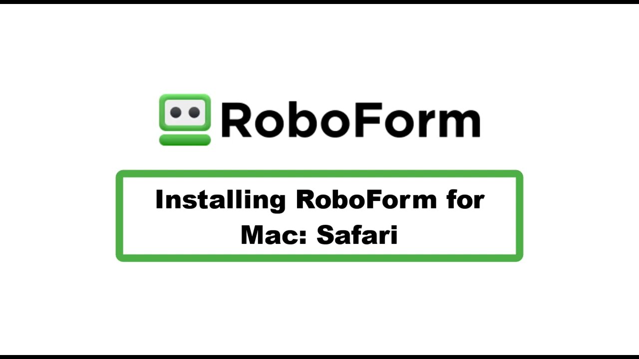 Installing RoboForm for Mac: Safari