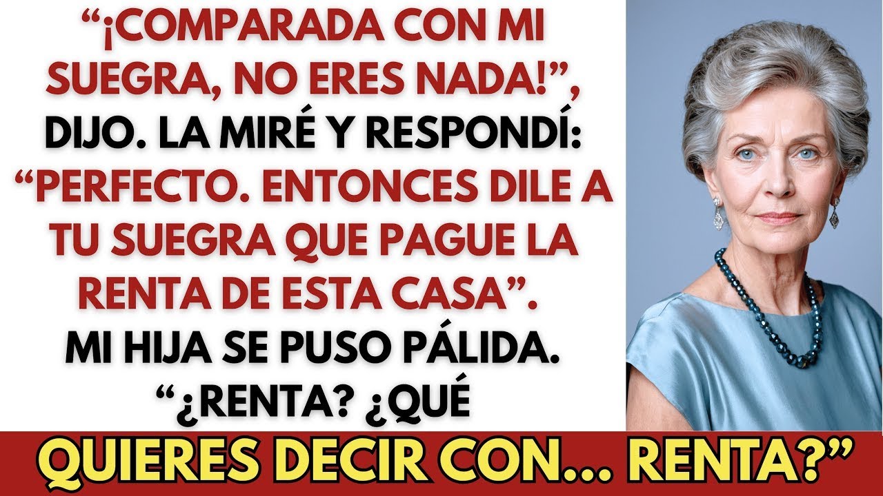 Mi hija dijo: “Comparada con mi suegra, no eres nada”. Silenciosamente, retiré mi silla.