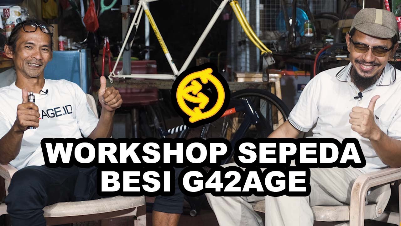 WORKSHOP SEPEDA BESI G42AGE
