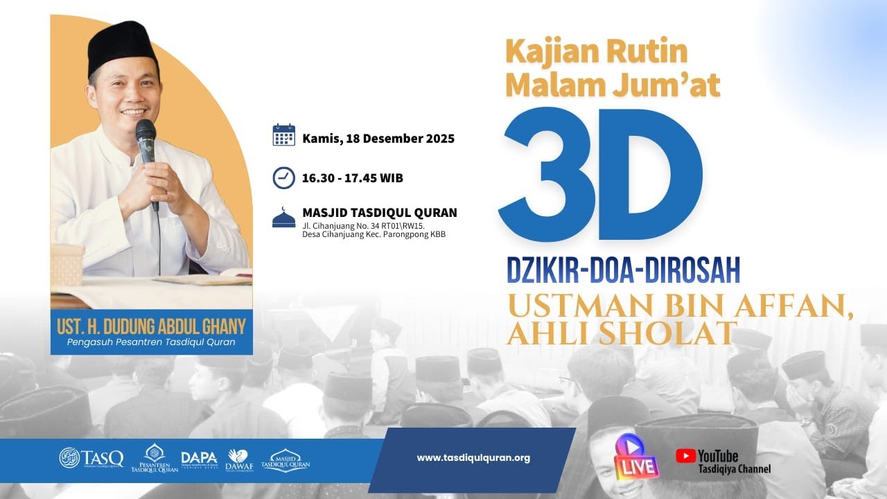 KAJIAN 3D BERSAMA UST. H. DUDUNG ABDUL GHANY