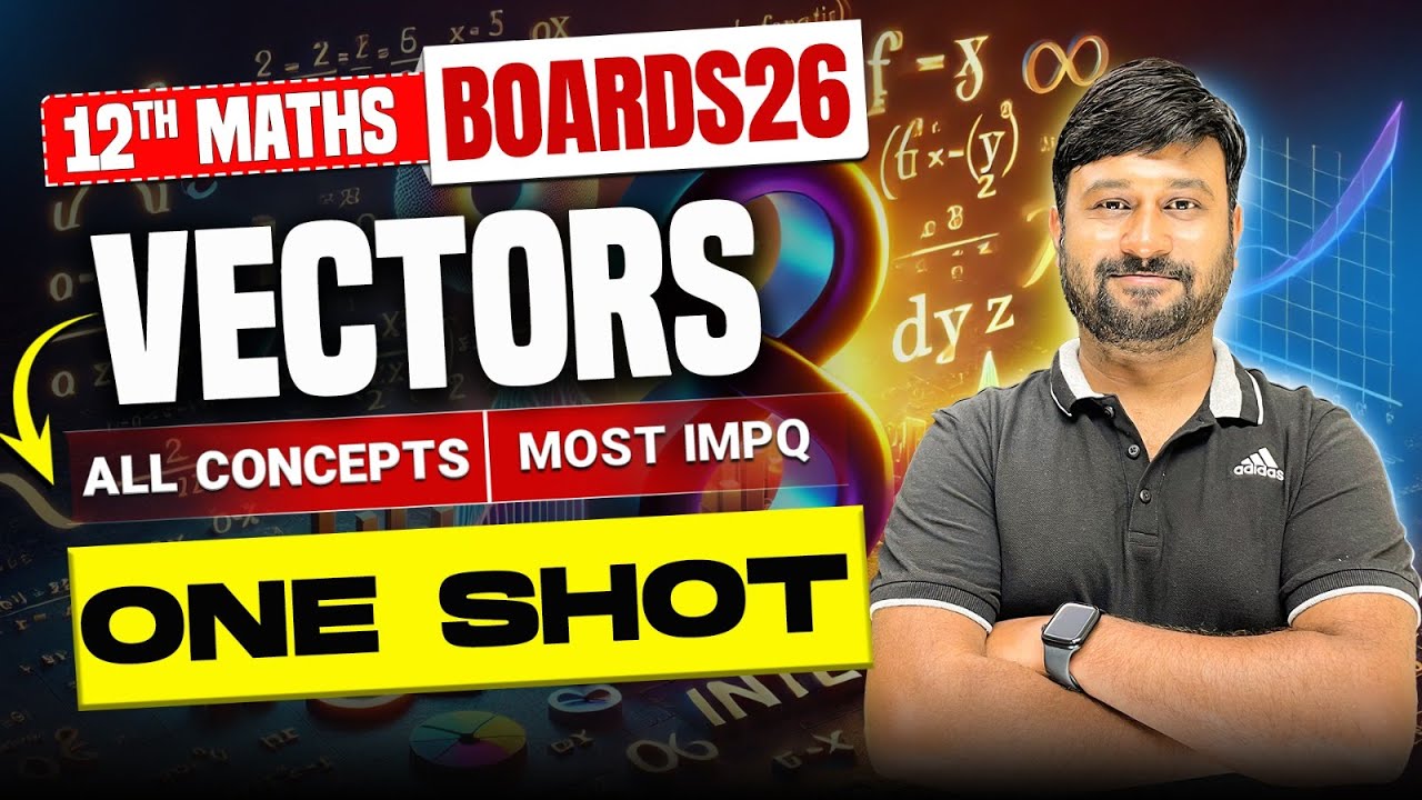 Vector Algebra in One Shot! 🔥 Complete Chapter 10 for Class 12 Maths Boards 2026 Exams