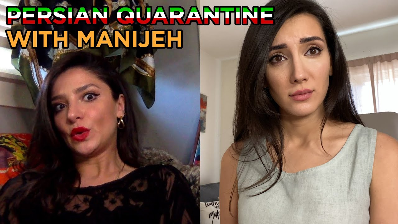 Persian Quarantine with Manijeh