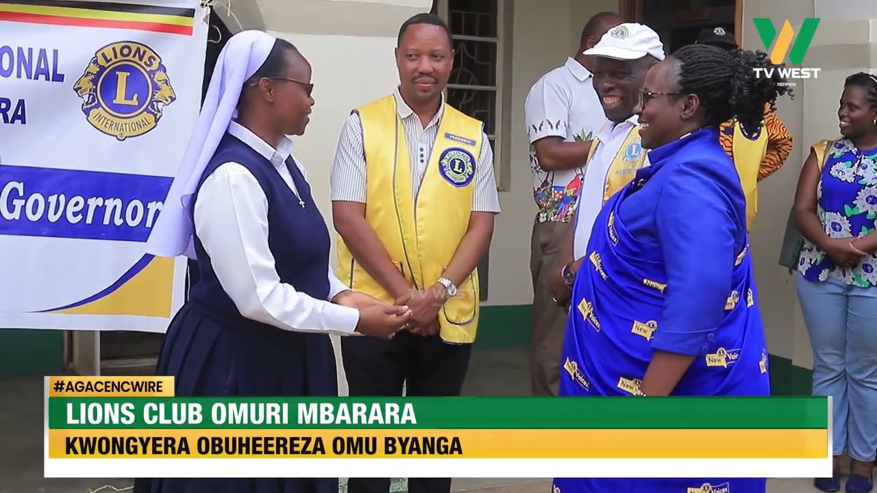 AGACENCWIRE: Lions Club omuri Mbarara kwongyera obuheereza omu byanga.