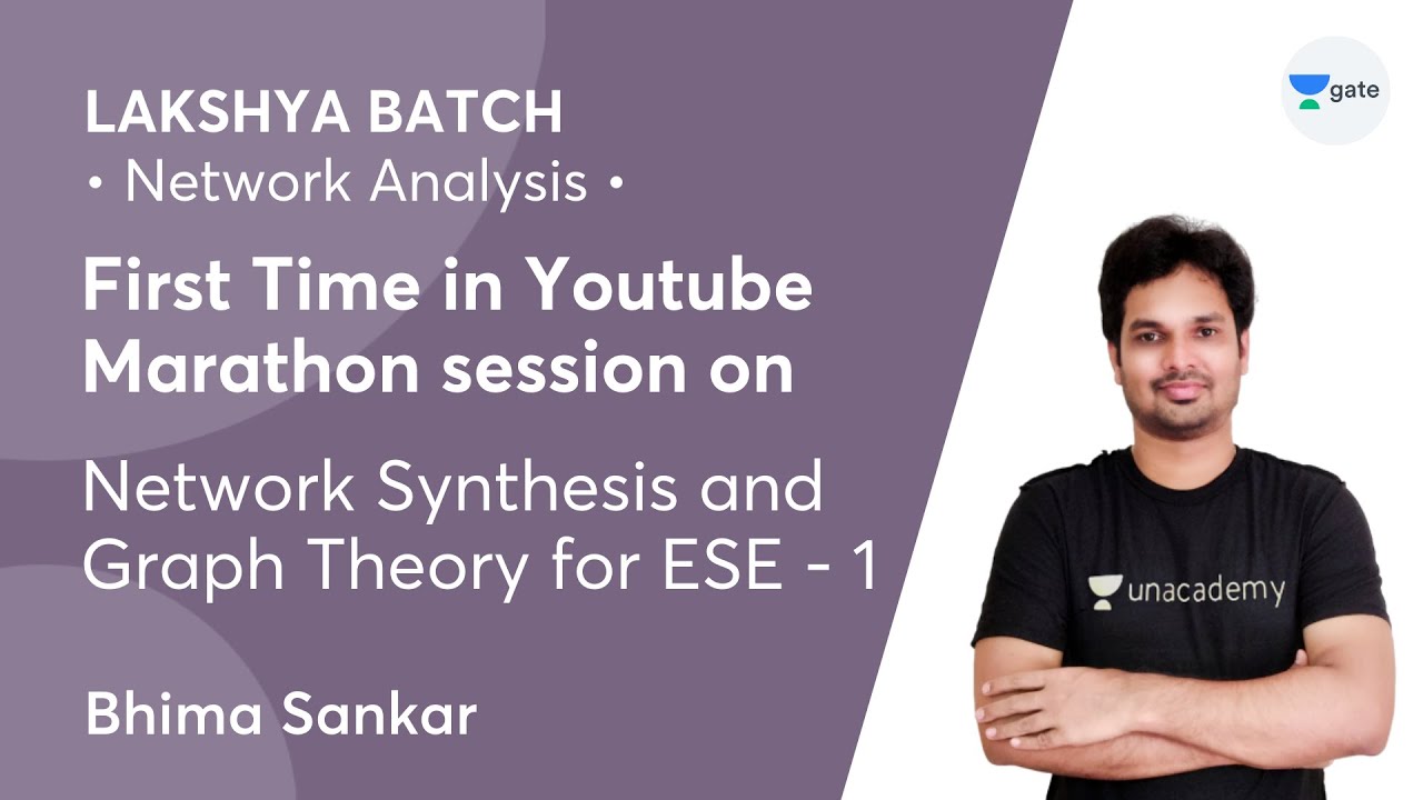 Network Synthesis and Graph Theory for ESE - 1 | Marathon Session |  Network Analysis- Lakshya Batch