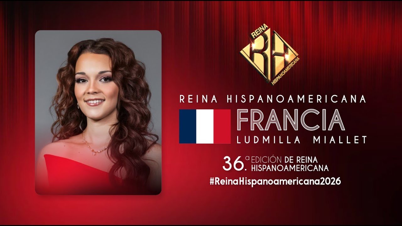 FRANCIA – REINA HISPANOAMERICANA 2026 ✨🇫🇷