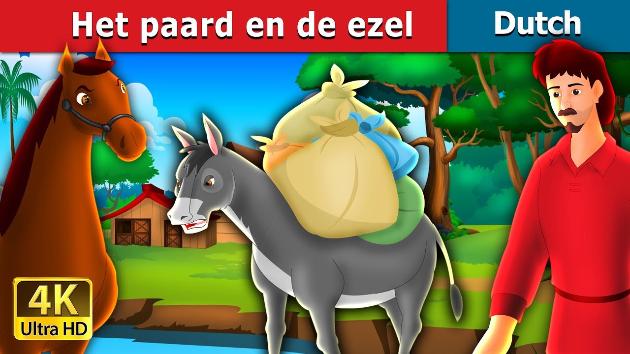 Het paard en de ezel | The Horse And The Donkey Story in Dutch | Dutch Fairy Tales