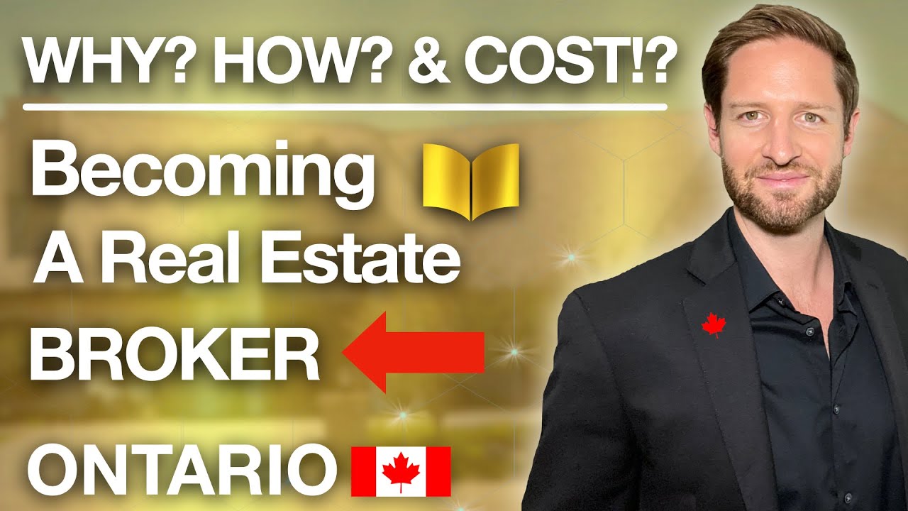How To Become A Real Estate Broker In Ontario, Canada And WHY!?