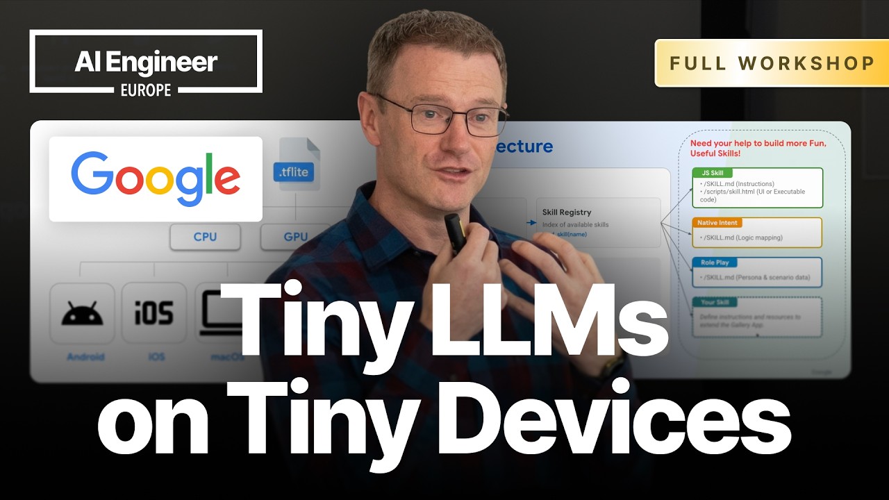 TLMs: Tiny LLMs and Agents on Edge Devices with LiteRT-LM &mdash; Cormac Brick, Google