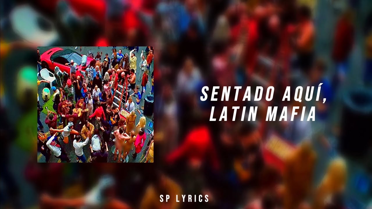 LATIN MAFIA - sentado aqu&iacute;, (Lyrics/Letra)