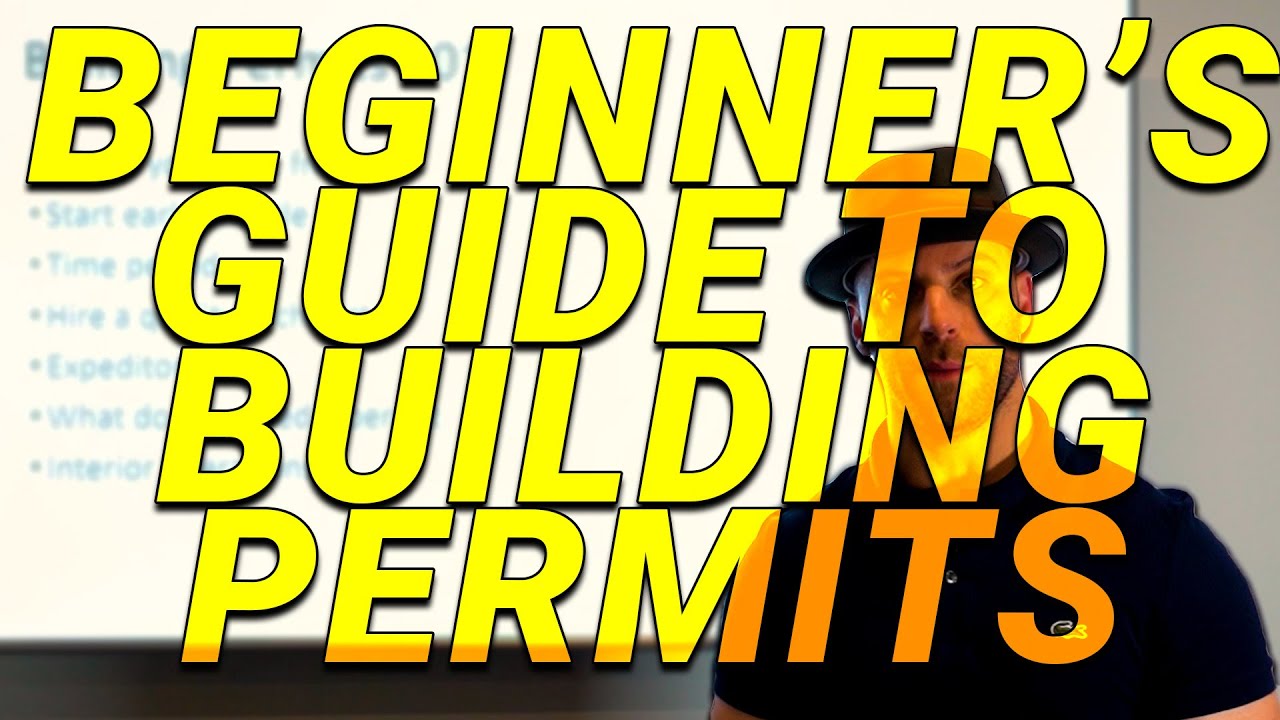 The Beginner's Guide To Building Permits