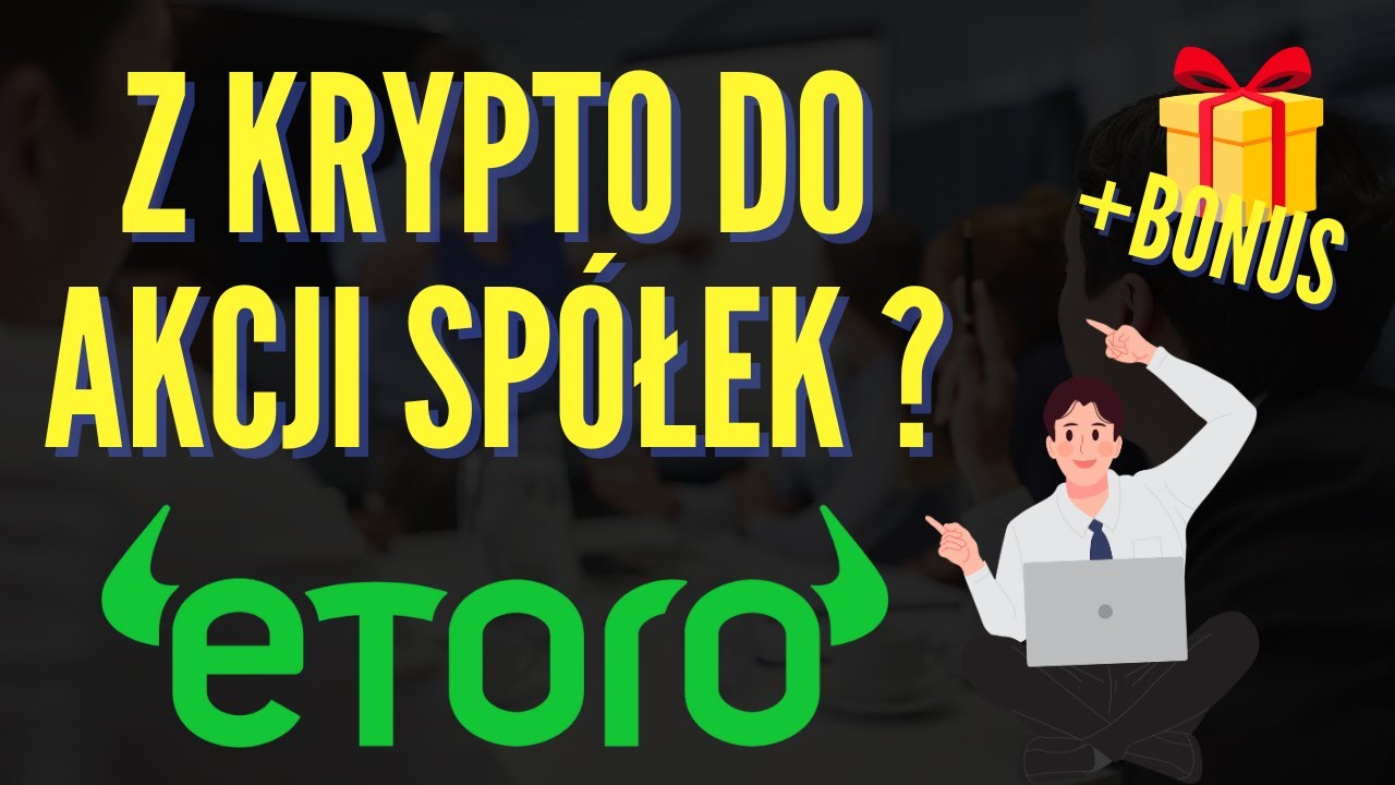 Z Krypto do Akcji - Moja Strategia na eToro 💰 