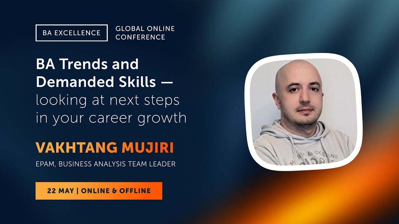 BA Trends and Demanded Skills - looking at next steps in your career growth | BA Excellence 2025