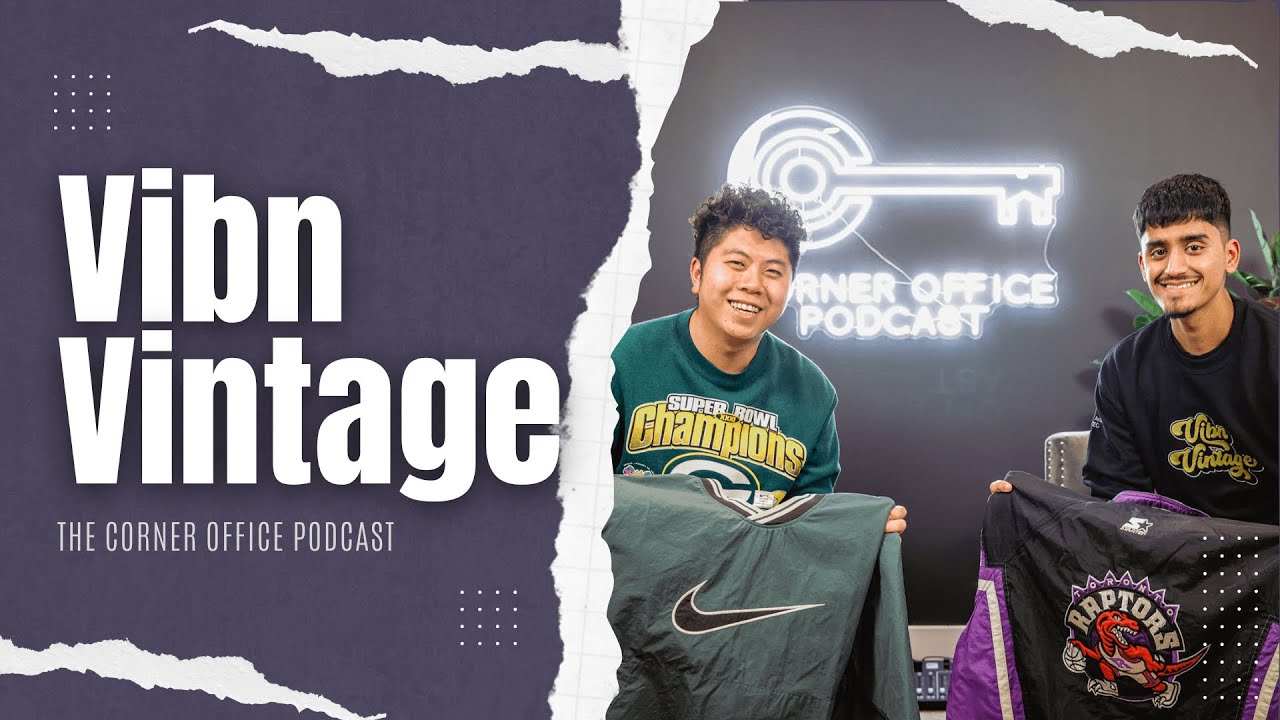 VIBN VINTAGE on creating a Vintage Clothing Empire! | Corner Office Podcast E23