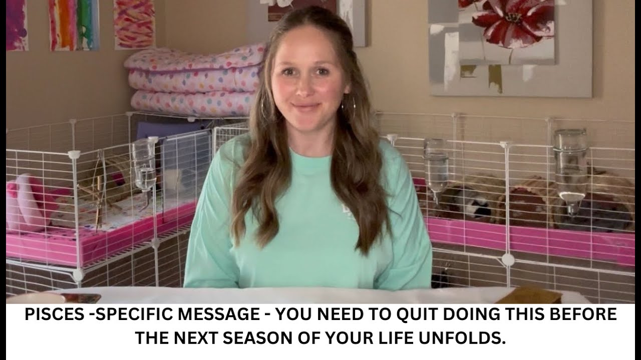 PISCES- SPECIFIC- YOU NEED TO QUIT DOING THIS BEFORE THE NEXT SEASON OF YOUR LIFE UNFOLDS.