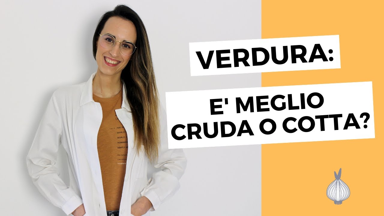 Verdure consumate crude o cotte: tra nutrienti persi o resi più disponibili, facciamo chiarezza!