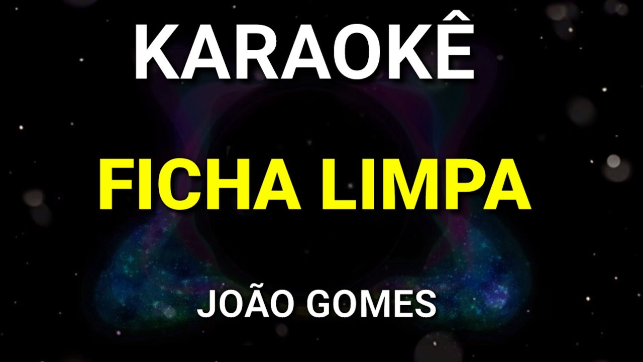 KARAOKÊ - FICHA LIMPA - JOÃO GOMES (VERSÃO) - PISEIRO - KARAOKE VINY TECLAS