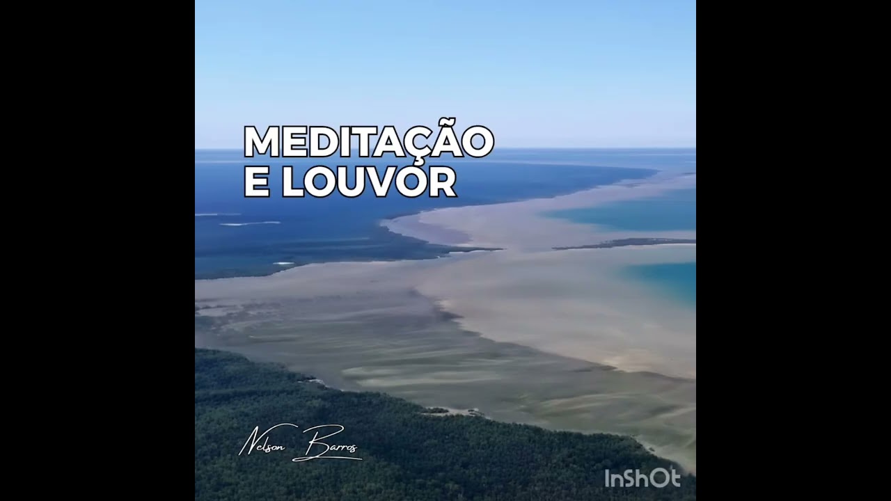 MEDITAÇÃO E LOUVOR com Nelson Barros 